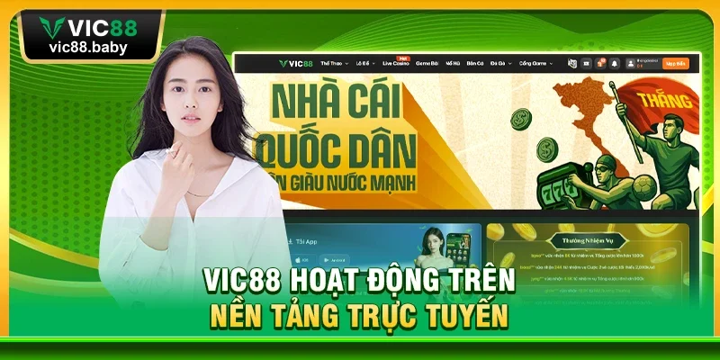 Vic88 Hoạt Động Trên Nền Tảng Trực Tuyến